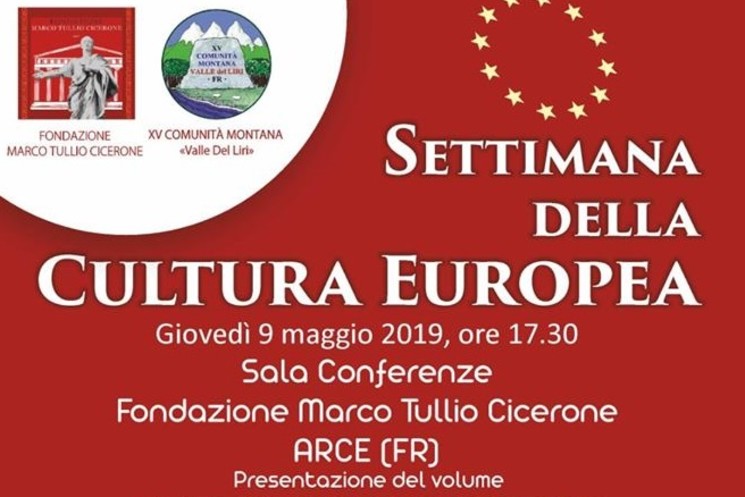 Settimana della Cultura Europea con la presentazione del libro del giornalista Riccardi:"Klitsche De La Grange Un Colonnello prussiano contro la rivoluzione italiana". Ad Arce il 9 maggio.
